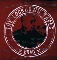 Brad "The Lockdown Tapes"